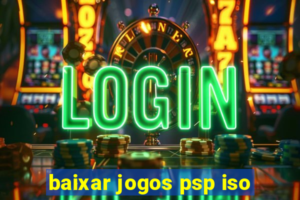 baixar jogos psp iso